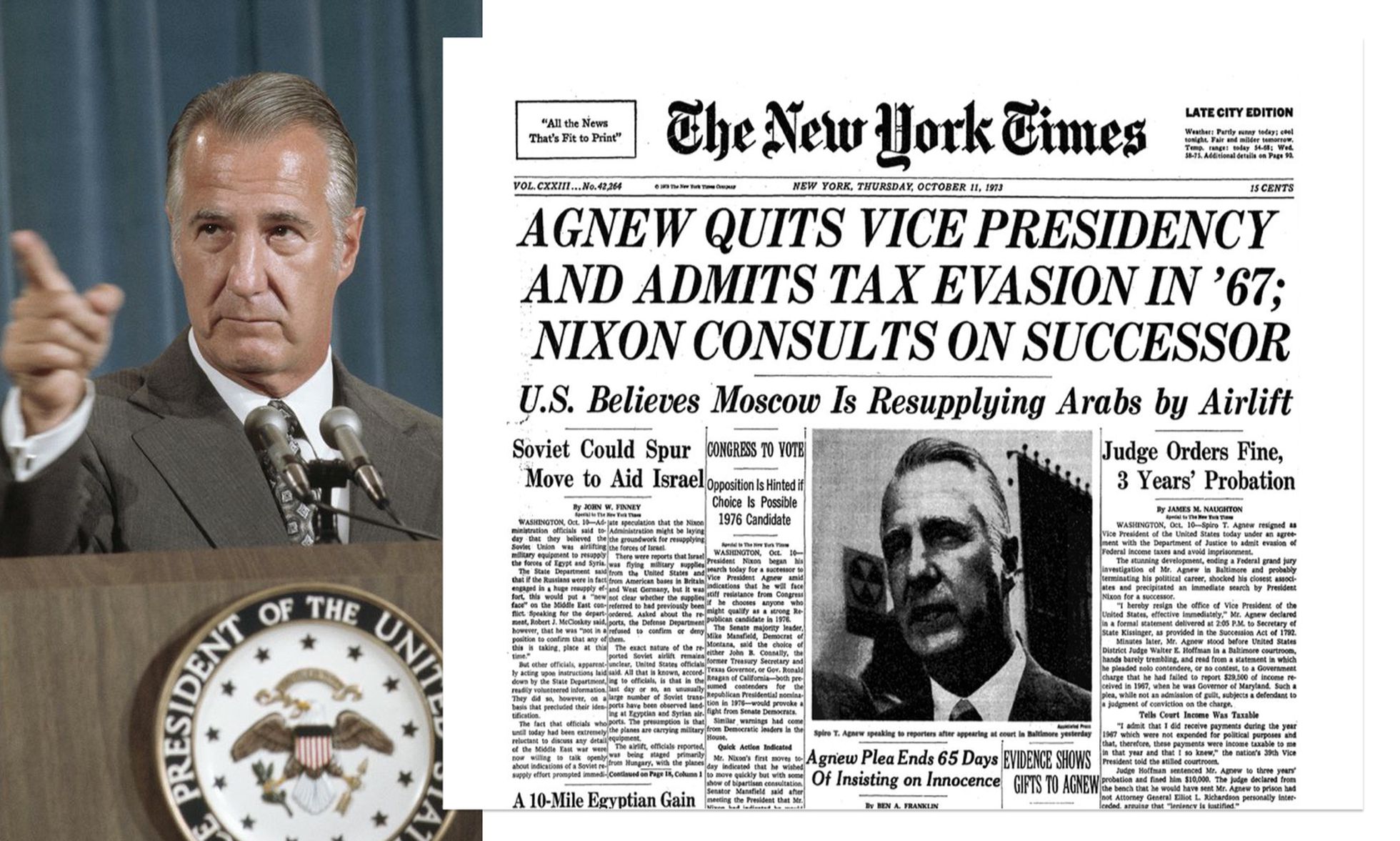 Spiro Agnew en la Casa Blanca y la portada de 'The New York Times' dedicada a su dimisión por un escándalo de corrupción el 11 de octubre de 1973.