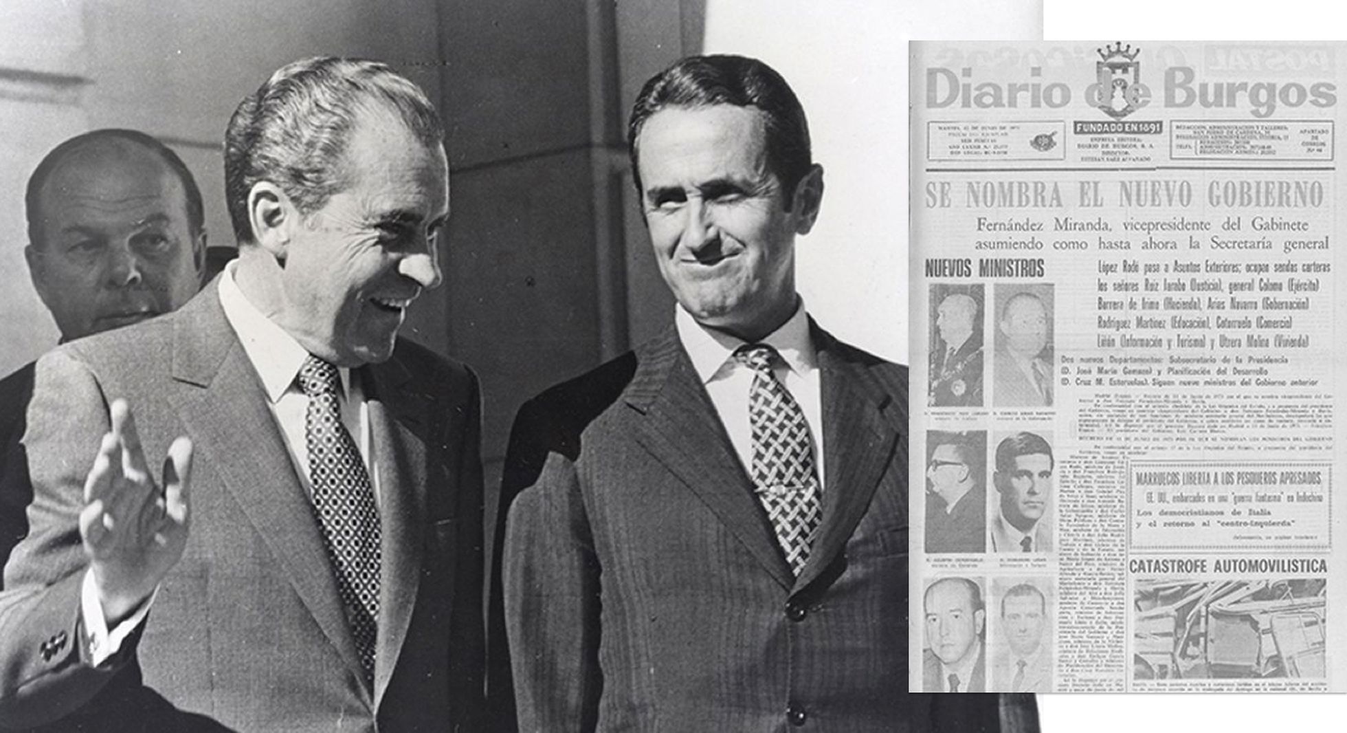 Nixon y López Bravo, durante la visita a España del presidente de EE UU en 1970. A la izquierda, portada del 'Diario de Burgos' de junio de 1973 que da cuenta de la composición de un nuevo Gobierno de España, presidido por Carrero Blanco y del que se queda fuera López Bravo.