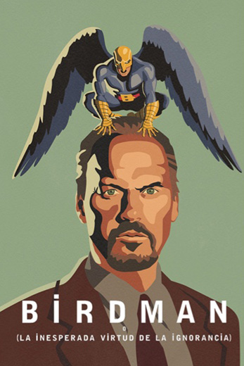 Cartel de la película ‘Birdman o (la inesperada virtud de la ignorancia)‘