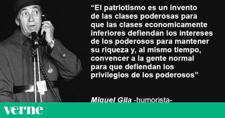 La frase atribuida a Gila sobre los patriotismos que popularizó Fernán  Gómez | Verne EL PAÍS