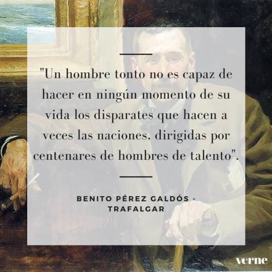Las frases de Benito Pérez Galdós más subrayadas en Kindle | Verne EL PAÍS